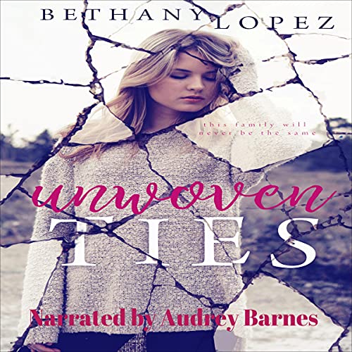 Cover of Unwoven Ties