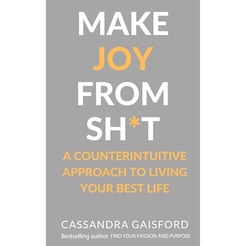 Cover of Make Joy From Sh*t (Prequel)