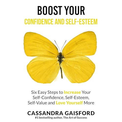 Cover of Boost Your Self-Esteem and Confidence