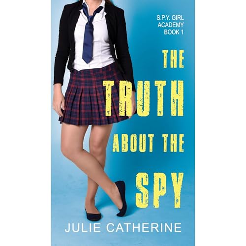 Cover of The Truth About the Spy