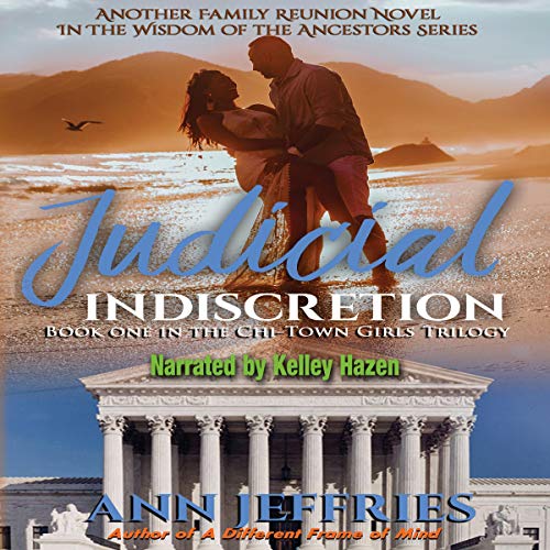 Cover of Judicial Indiscretion: The Chi-Town Girls Trilogy, Book 1