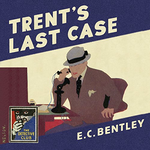 Cover of Trent’s Last Case