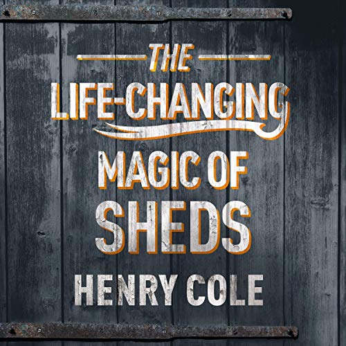 Cover of The Life-Changing Magic of Sheds