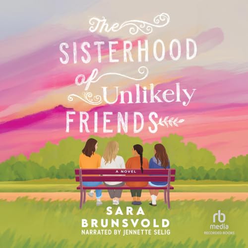 Cover of The Sisterhood of Unlikely Friends