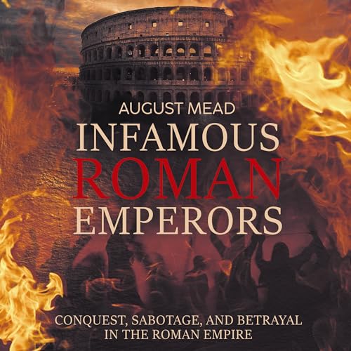 Cover of Infamous Roman Emperors