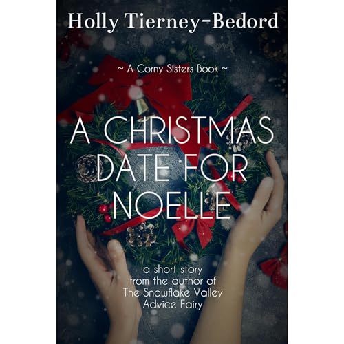 Cover of A Christmas Date for Noelle