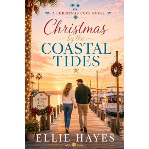 Cover of Christmas by the Coastal Tides: Christmas Cove Book 4