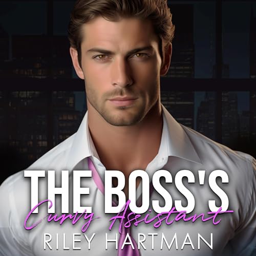 Cover of The Boss's Curvy Assistant