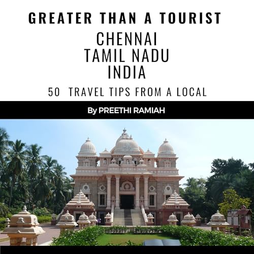 Cover of Greater Than a Tourist - Chennai Tamil Nadu India