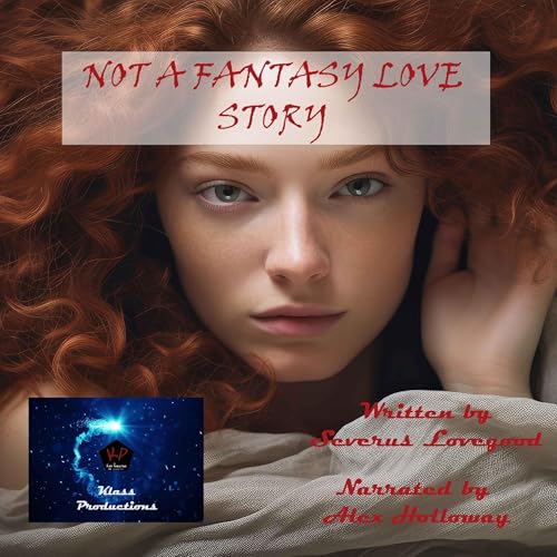 Cover of Not a Fantasy Love Story