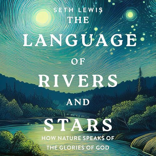 Cover of The Language of Rivers and Stars