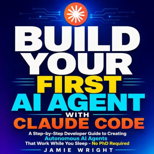 Cover of Build Your First AI Agent with Claude Code