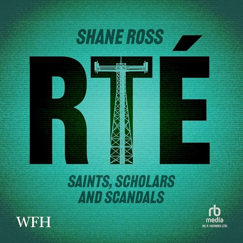 Cover of RTE: Saints, Scholars and Scandals
