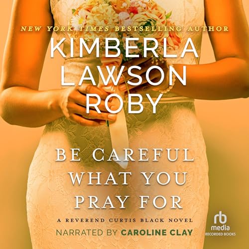 Cover of Be Careful What You Pray For
