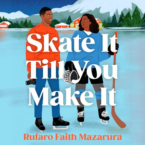Cover of Skate It Till You Make It
