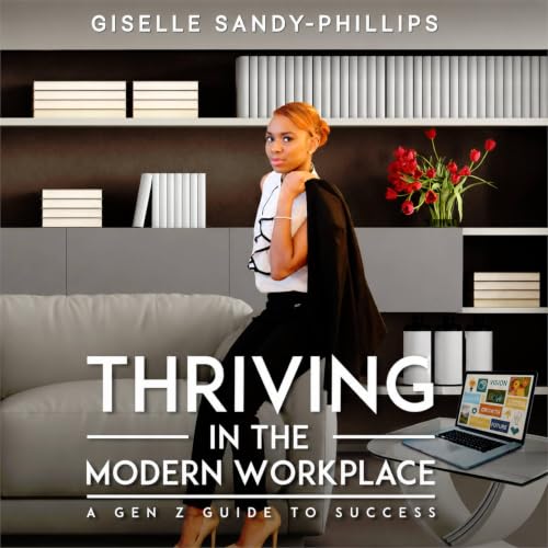 Cover of Thriving in the Modern Workplace