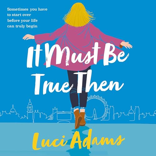 Cover of It Must Be True Then