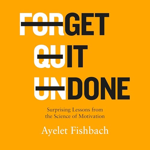 Cover of Get it Done: Surprising Lessons from the Science of Motivation