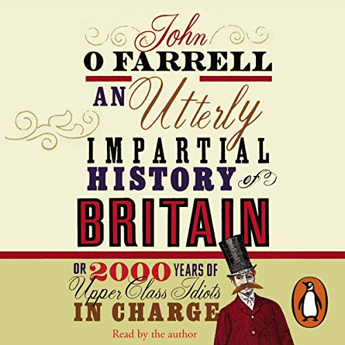 Cover of An Utterly Impartial History of Britain