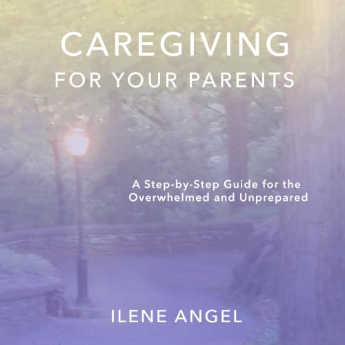 Cover of Caregiving for Your Parents