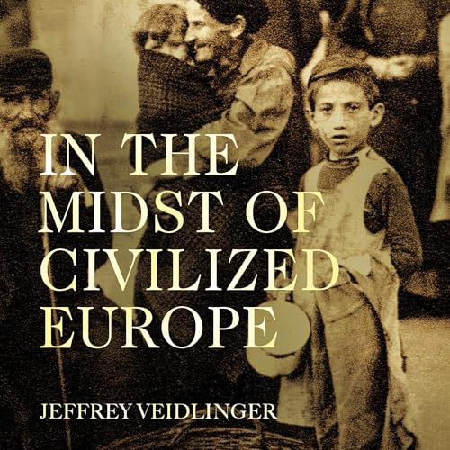 Cover of In the Midst of Civilized Europe