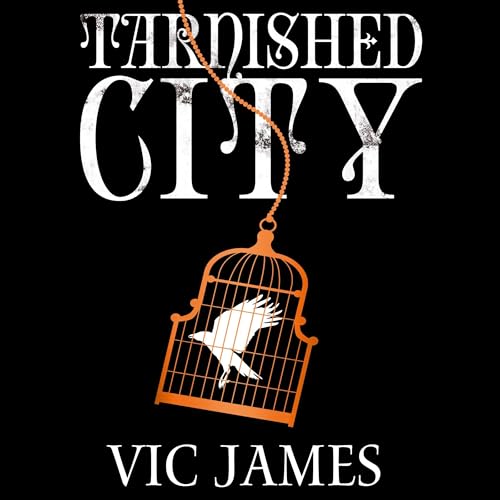 Cover of Tarnished City: Dark Gifts Trilogy 2