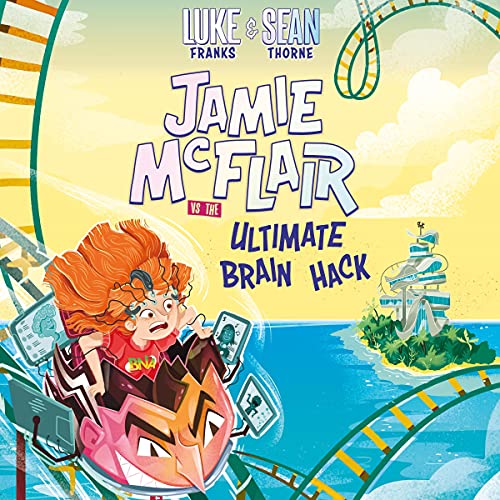 Cover of Jamie McFlair Vs The Ultimate Brain Hack