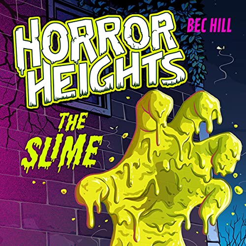 Cover of Horror Heights: The Slime