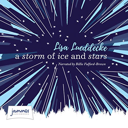 Cover of A Storm of Ice and Stars