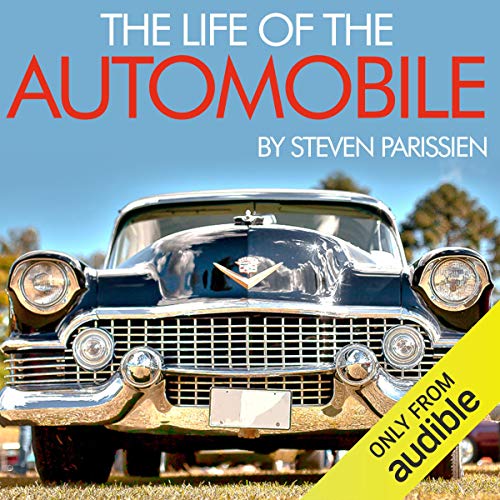 Cover of The Life of the Automobile