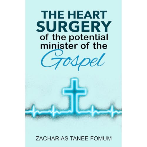 Cover of The Heart Surgery of The Potential Minister of The Gospel