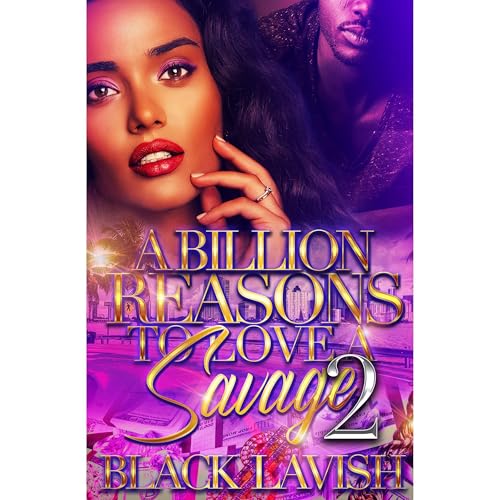 Cover of A Billion Reasons To Love A Savage 2