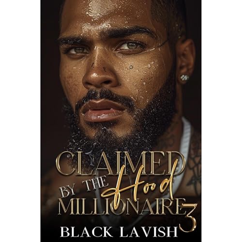 Cover of Claimed By The Hood Millionaire 3