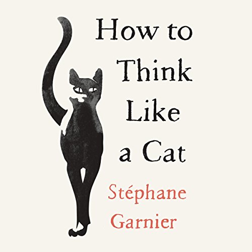 Cover of How to Think Like a Cat