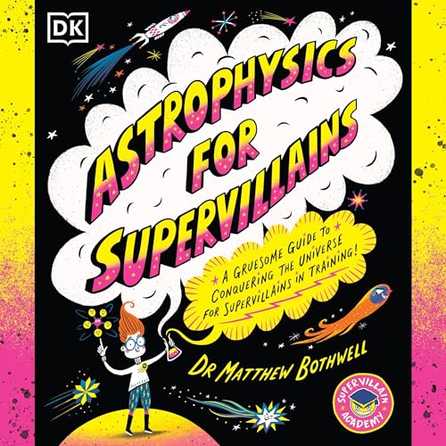 Cover of Astrophysics for Supervillains