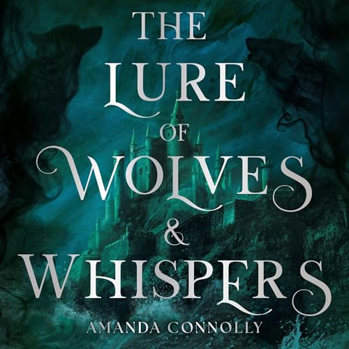 Cover of The Lure of Wolves and Whispers