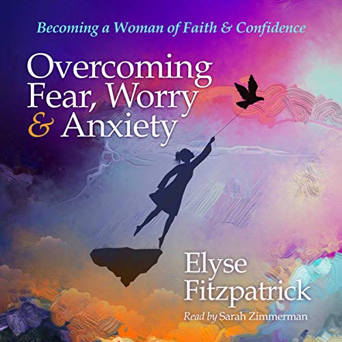 Cover of Overcoming Fear, Worry, and Anxiety