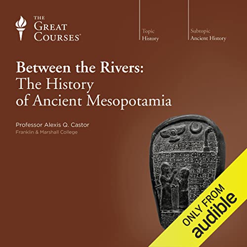 Cover of Between the Rivers: The History of Ancient Mesopotamia