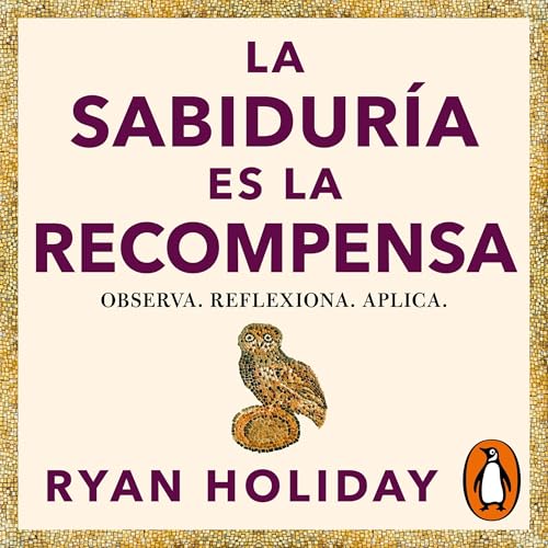 Cover of La sabiduría es la recompensa [Wisdom Takes Work]