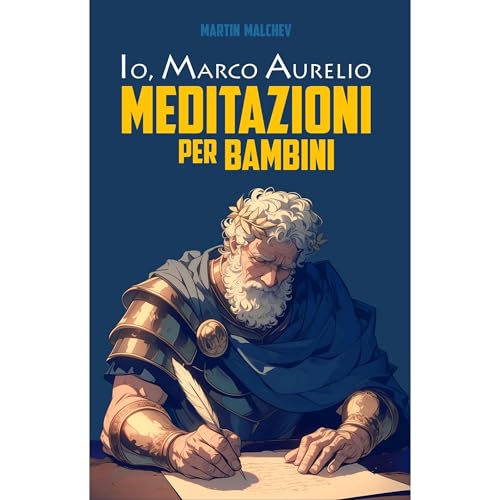 Cover of IO, MARCO AURELIO: MEDITAZIONI PER BAMBINI