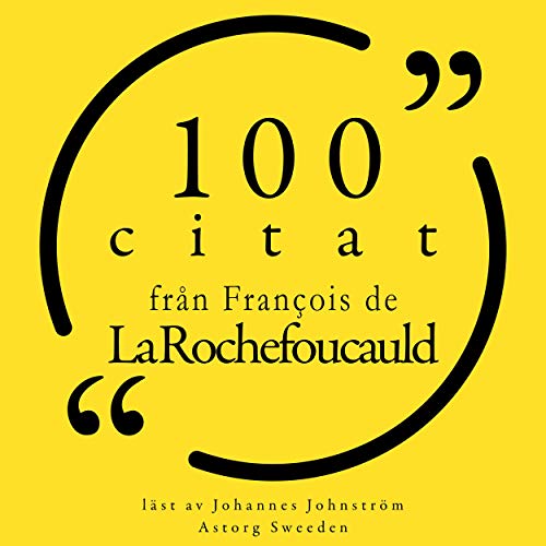 Cover of 100 citat från François de la Rochefoucauld