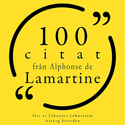 Cover of 100 citat från Alphonse de Lamartine