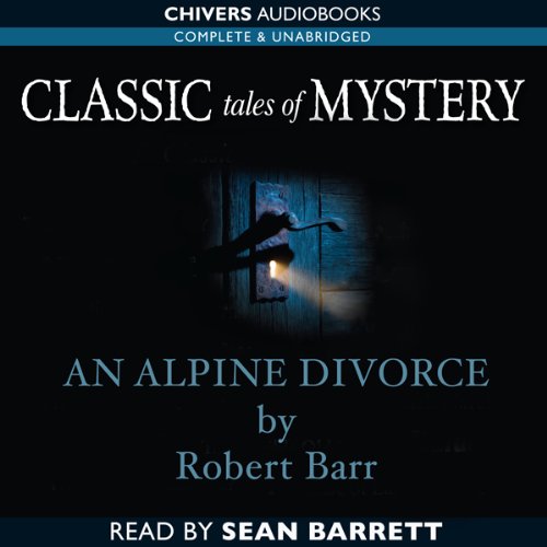 Cover of Classic Tales of Mystery: An Alpine Divorce