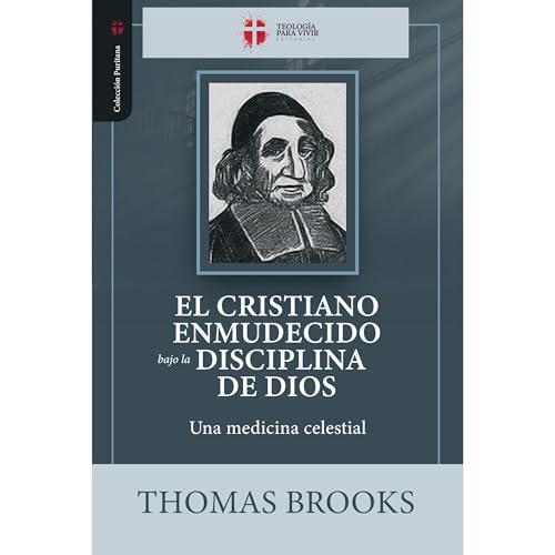 Cover of El Cristiano Enmudecido bajo la Disciplina de Dios