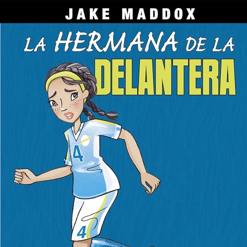Cover of La hermana de la delantera [Striker's Sister]