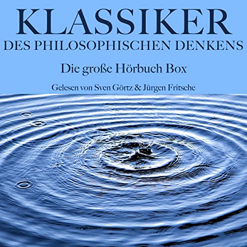 Cover of Klassiker des philosophischen Denkens: Die große Hörbuch Box