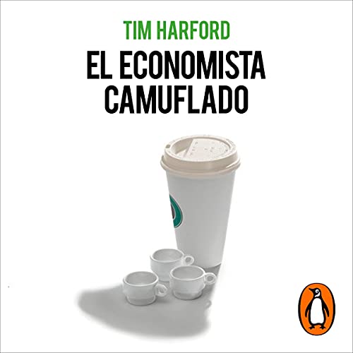 Cover of El economista camuflado (edición revisada y actualizada)