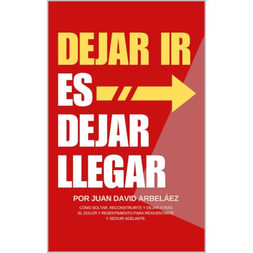 Cover of Dejar Ir Es Dejar Llegar