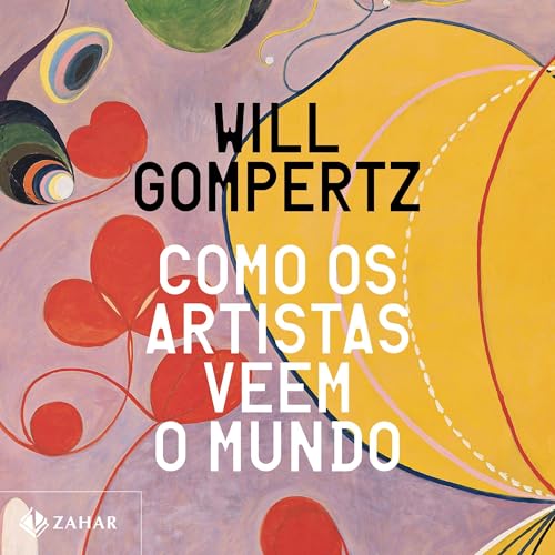 Cover of Como os artistas veem o mundo