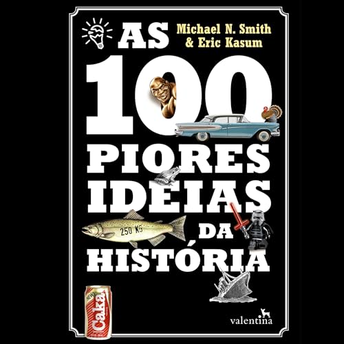 Cover of As 100 piores ideias da História